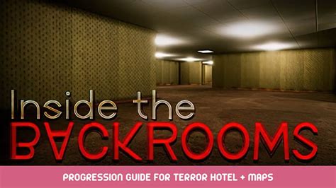 後室地圖|深入後室 (Inside the Backrooms) 攻略匯集